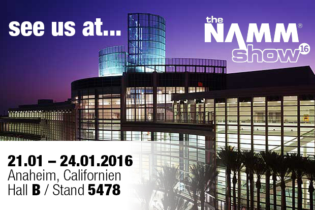 Besuchen Sie uns auf der NAMM Show in Anaheim, Californien!