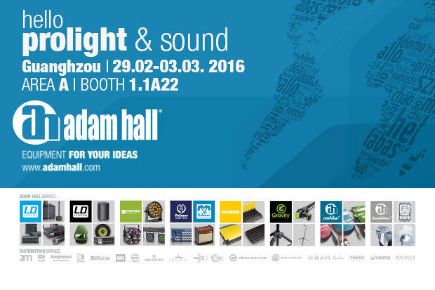 Adam Hall Asia &ndash; Visit us at Prolight + Sound Guangzhou