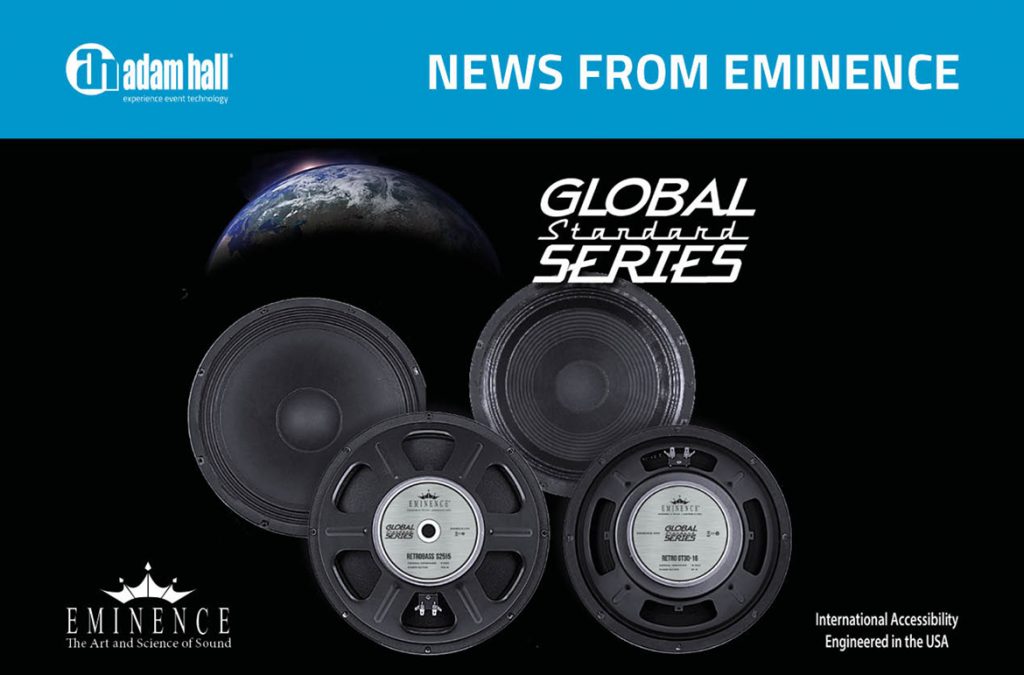 Eminence presenta la serie Global Standard (GS)