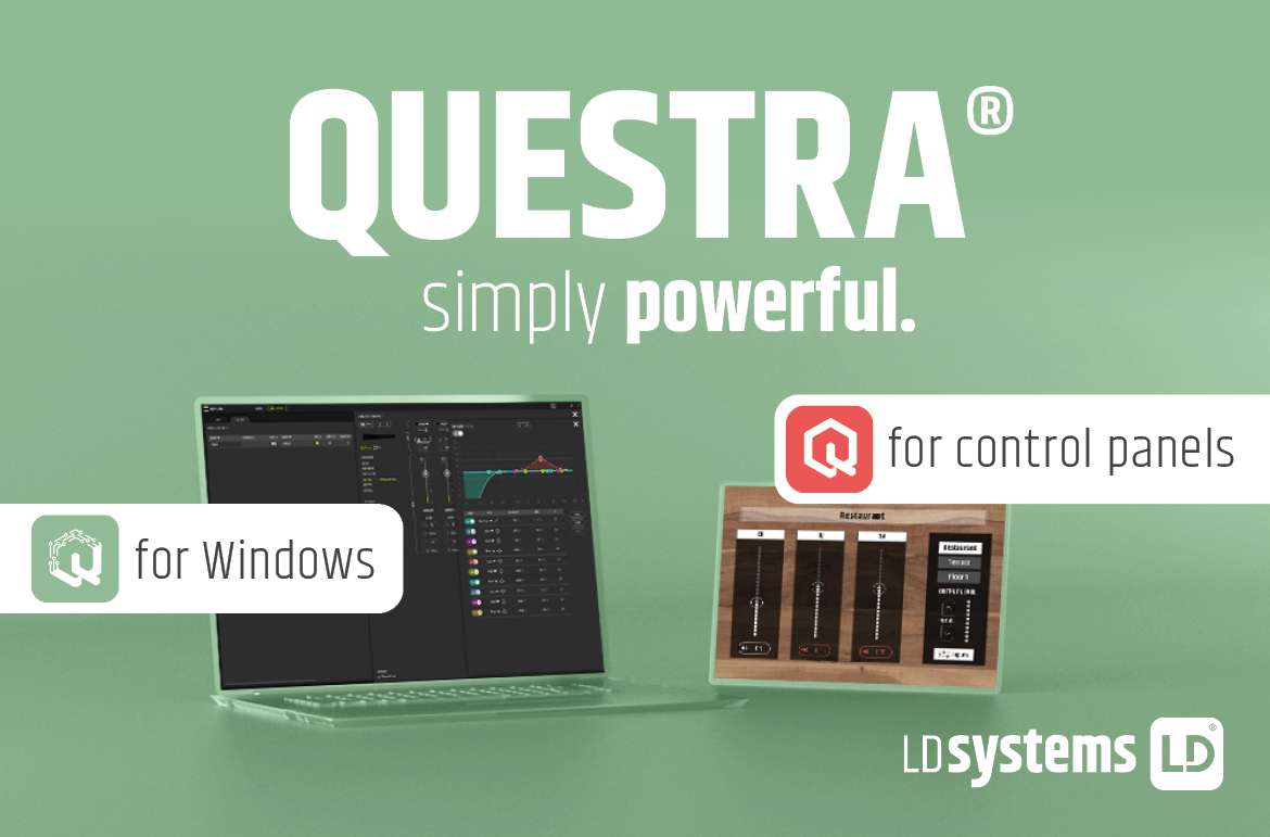 We present the LD Systems QUESTRA® design and management software at ISE 2023