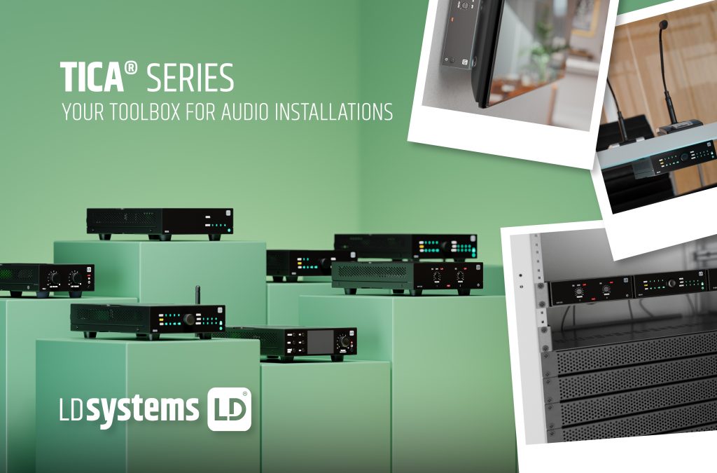 LD Systems lance la nouvelle série TICA® pour le marché de l’installation