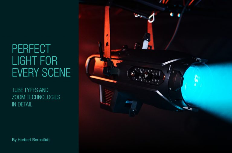Perfect light for every scene – part 2: tube types and zoom technologies in detail